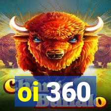 oi 360
